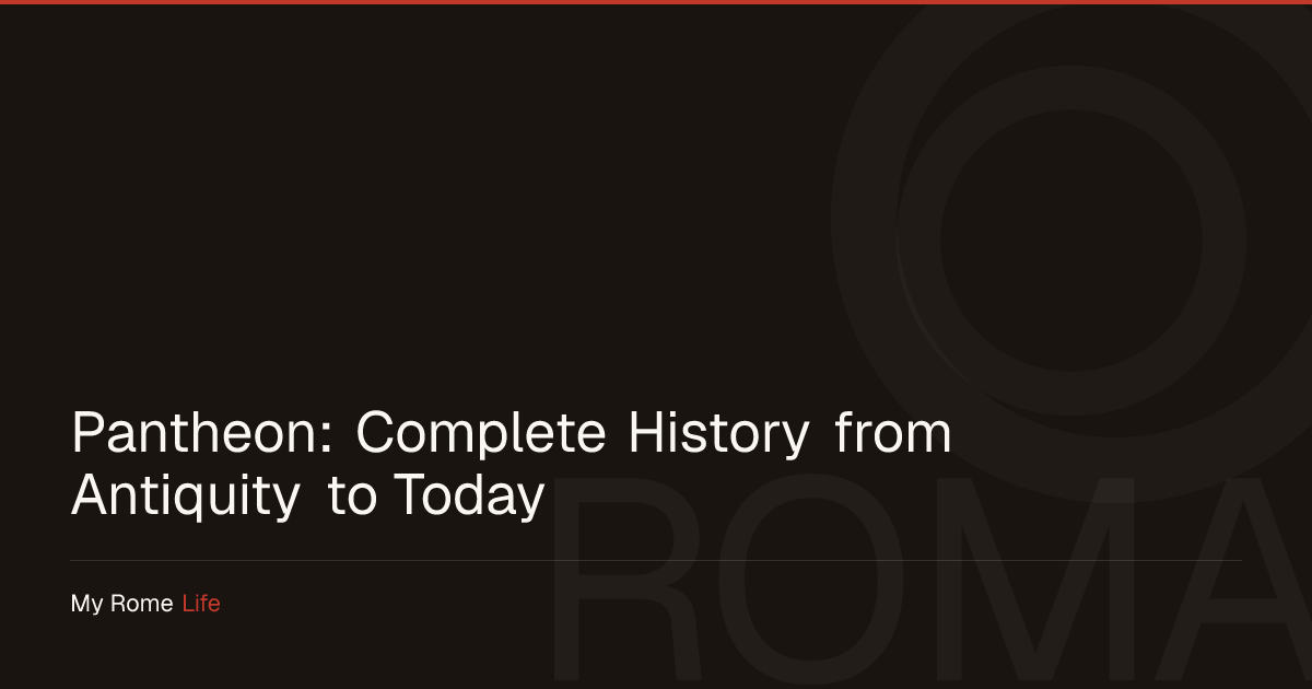 Pantheon: Complete History from Antiquity to Today | My Rome Life